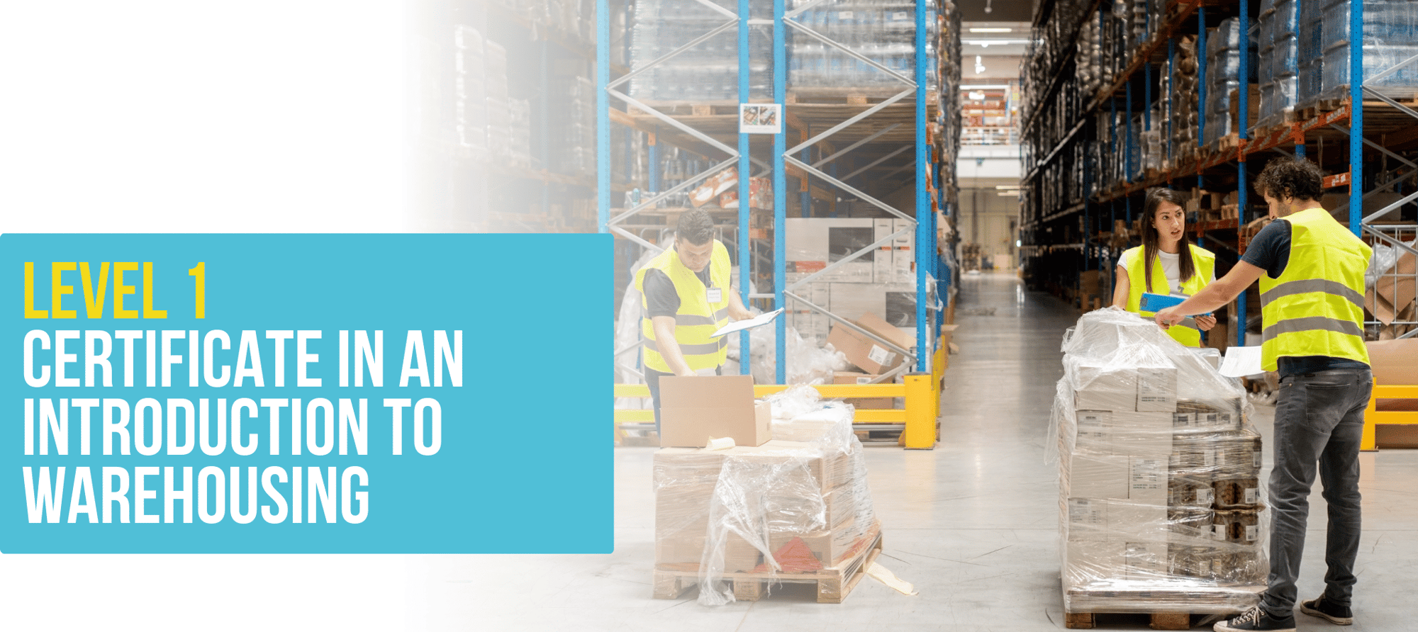 Level 1 Certificate in an intro to warehousing